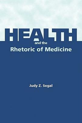 Health and the Rhetoric of Medicine pdf epub mobi 电子书 下载