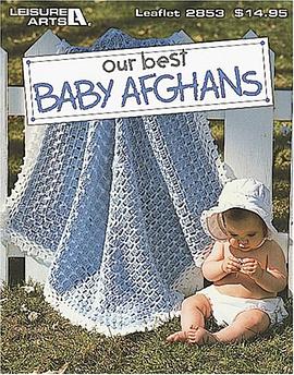 Our Best Baby Afghans pdf epub mobi 电子书 下载