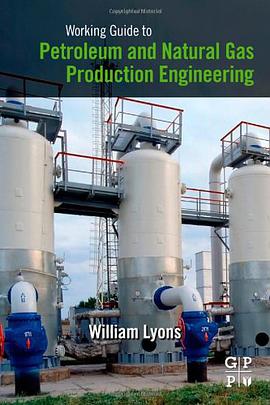 Working Guide to Petroleum and Natural Gas Production Engineering pdf epub mobi 电子书 下载
