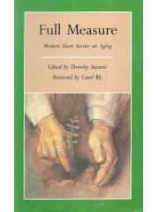 Full Measure: Modern Short Stories on Aging Graywolf Short Fiction Series pdf epub mobi 电子书 下载
