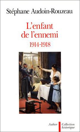L'enfant de l'ennemi, 1914-1918 pdf epub mobi 电子书 下载