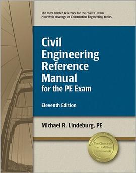 Civil Engineering Reference Manual for the PE Exam pdf epub mobi 电子书 下载