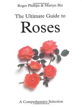 Ultimate Guide to Roses