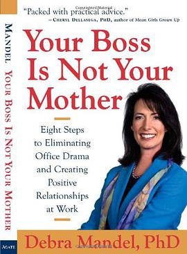 Your Boss Is Not Your Mother