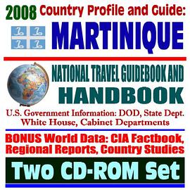 2008 Country Profile and Guide to Martinique- National Travel Guidebook and Handbook - French West I pdf epub mobi 電子書 下載