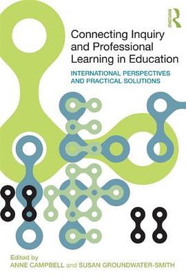 Connecting Inquiry and Professional Learning in Education pdf epub mobi 电子书 下载