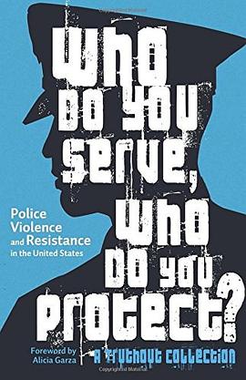 Who Do You Serve, Who Do You Protect? pdf epub mobi 电子书 下载
