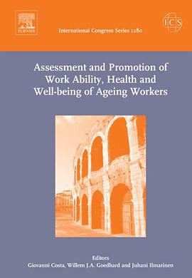 Assessment and Promotion of Work Ability, Health and Well-being of Ageing Workers pdf epub mobi 电子书 下载