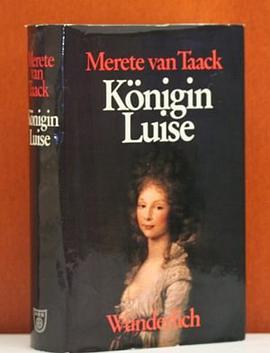 Königin Luise. Eine Biographie. pdf epub mobi 电子书 下载
