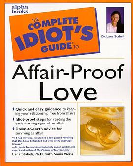 The Complete Idiot's Guide to Affair-Proof Love pdf epub mobi 电子书 下载