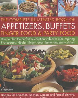 The Complete Illustrated Book of Appetizers, Buffets, Finger Food and Party Food pdf epub mobi 电子书 下载