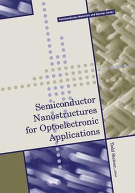 Semiconductor Nanostructures for Optoelectronic Applications (Artech House Semiconductor Materials a pdf epub mobi 电子书 下载