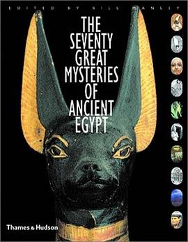 The Seventy Great Mysteries of Ancient Egypt pdf epub mobi 电子书 下载
