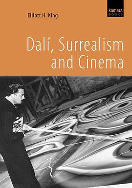 Dali, Surrealism and Cinema pdf epub mobi 电子书 下载