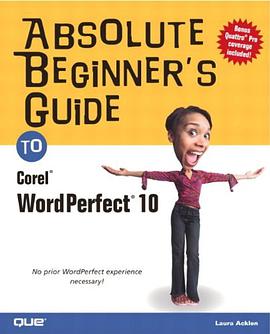 Absolute Beginner's Guide to Corel WordPerfect 10 pdf epub mobi 电子书 下载
