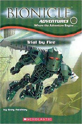 BIONICLE ADVENTURES 2 Where the Adventure Begins…Trial by Fire pdf epub mobi 电子书 下载