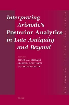 Interpreting Aristotles Posterior Analytics in Late Antiquity and Beyond pdf epub mobi 电子书 下载