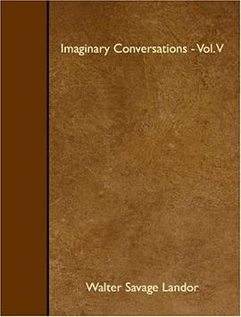Imaginary Conversations - Vol. V pdf epub mobi 电子书 下载