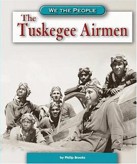 The Tuskegee Airmen pdf epub mobi 下载
