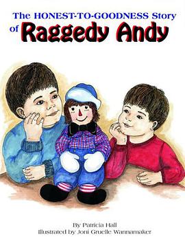 The Honest-To-Goodness Story of Raggedy Andy pdf epub mobi 电子书 下载