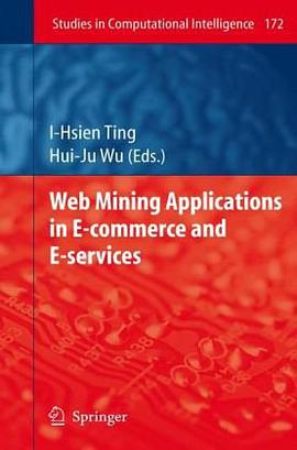Web Mining Applications in E-commerce and E-services (Studies in Computational Intelligence) pdf epub mobi 电子书 下载