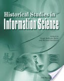 Historical Studies in Information Science pdf epub mobi 电子书 下载