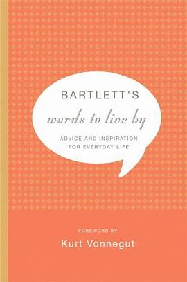 Bartlett's Words to Live By pdf epub mobi 电子书 下载