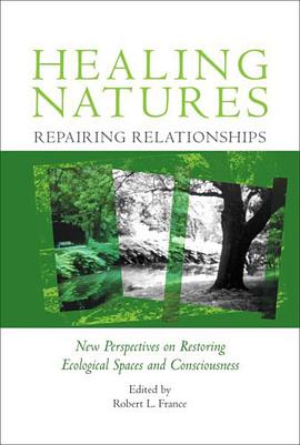 Healing Natures, Repairing Relationships pdf epub mobi 电子书 下载