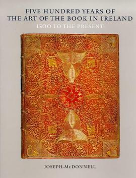 Five Hundred Years of the Art of the Book in Ireland