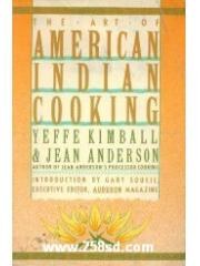 The art of American Indian cooking pdf epub mobi 电子书 下载