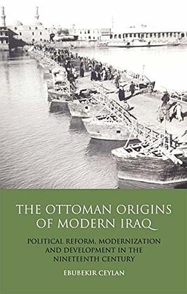 The Ottoman Origins of Modern Iraq pdf epub mobi 电子书 下载