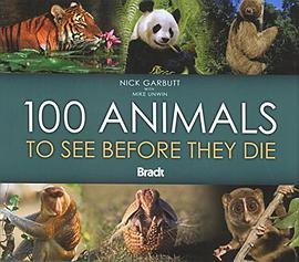 100 Animals to See Before They Die pdf epub mobi 电子书 下载
