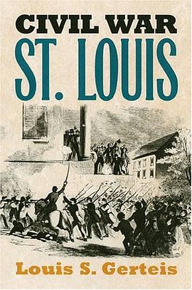 Civil War St. Louis pdf epub mobi 电子书 下载