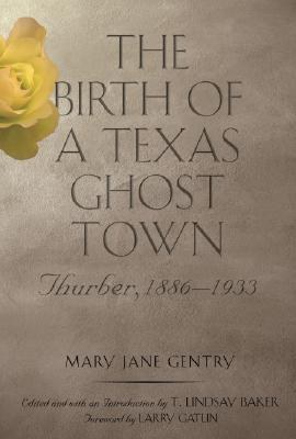 The Birth of a Texas Ghost Town pdf epub mobi 电子书 下载