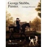 George Stubbs, Painter Catalogue Raisonne pdf epub mobi 电子书 下载