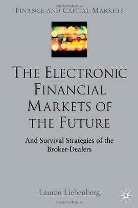 The Electronic Financial Markets of the Future pdf epub mobi 电子书 下载