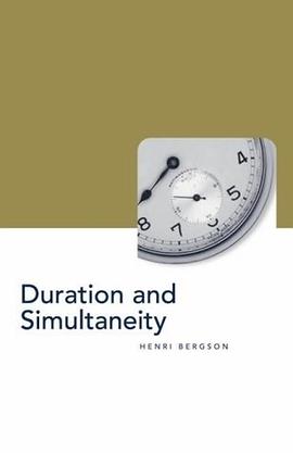 Duration and Simultaneity: Bergson and the Einsteinian pdf epub mobi 电子书 下载
