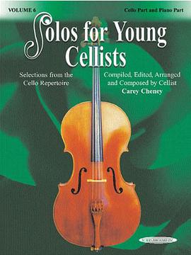 Solos for Young Cellists, Volume 6 pdf epub mobi 电子书 下载