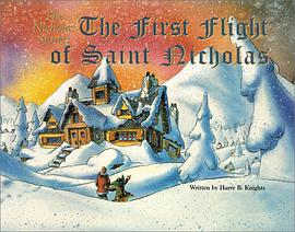 The First Flight of Saint Nicholas pdf epub mobi 电子书 下载