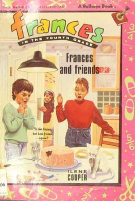 FRANCES AND FRIENDS Frances in the Fourth Grade pdf epub mobi 电子书 下载