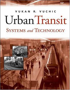 Urban Transit Systems and Technology pdf epub mobi 电子书 下载