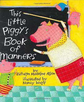 This Little Piggy's Book of Manners pdf epub mobi 电子书 下载