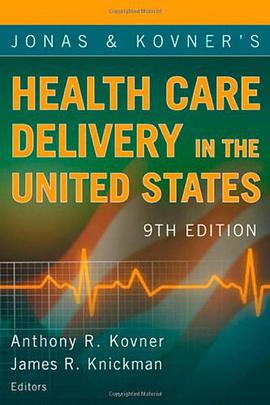 Jonas and Kovner's Health Care Delivery in the United States pdf epub mobi 电子书 下载