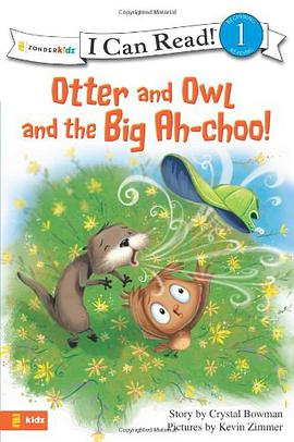 Otter and Owl and the Big Ah-choo! pdf epub mobi 电子书 下载