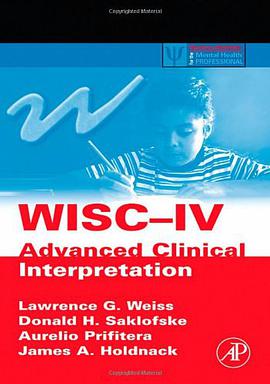 WISC-IV Advanced Clinical Interpretation pdf epub mobi 下载