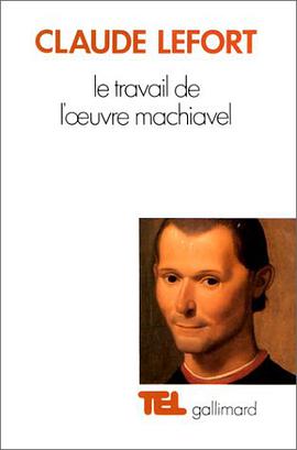 Le travail de l'oeuvre Machiavel pdf epub mobi 电子书 下载