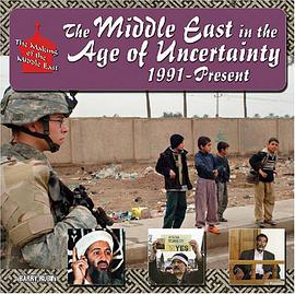 The Middle East in the Age of Uncertainty, 1991-present pdf epub mobi 电子书 下载