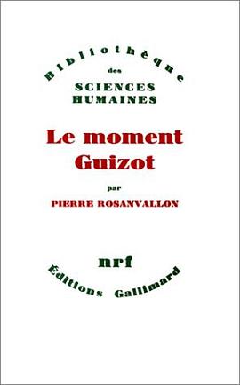 Le Moment Guizot pdf epub mobi 电子书 下载