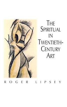 The Spiritual in Twentieth-Century Art pdf epub mobi 电子书 下载