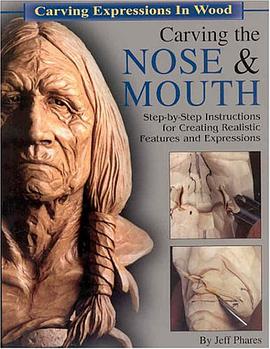 Carving the Nose and Mouth pdf epub mobi 电子书 下载